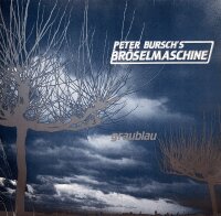 Peter Bursch s Bröselmaschine - Graublau [Vinyl LP]