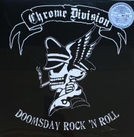 Chrome Division - Doomsday Rockn Roll [LP] | Nuclear Blast - NB 1665-1 | Germany, 2013 | M/M