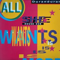 Duranduran - All She Wants Is (House Dub) [Vinyl LP]