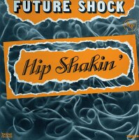 Future Shock - Hip Shakin [LP] | Becket Records - 311140 | France, 1985 | NM/EX
