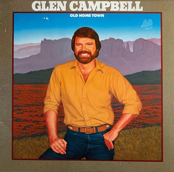 Glen Campbell - Old Home Town [LP] | Atlantic - 79.0016-1 | Europe, 1982 | NM/VG+