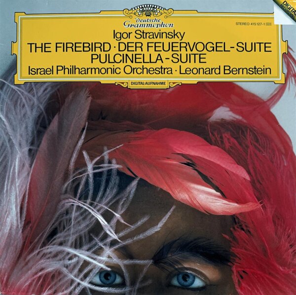 Igor Stravinsky, Israel Philharmonic Orchestra, Leonard Bernstein - The Firebird • Der Feuervogel - Suite Pulcinella-suite [LP] | Deutsche Grammophon - 415 127-1 | Europe, 1986 | VG+/EX