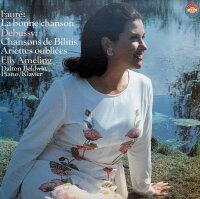 Fauré / Debussy / Elly Ameling, Dalton Baldwin - La Bonne Chanson / Chansons De Bilitis / Ariettes Oubliées [Vinyl LP]