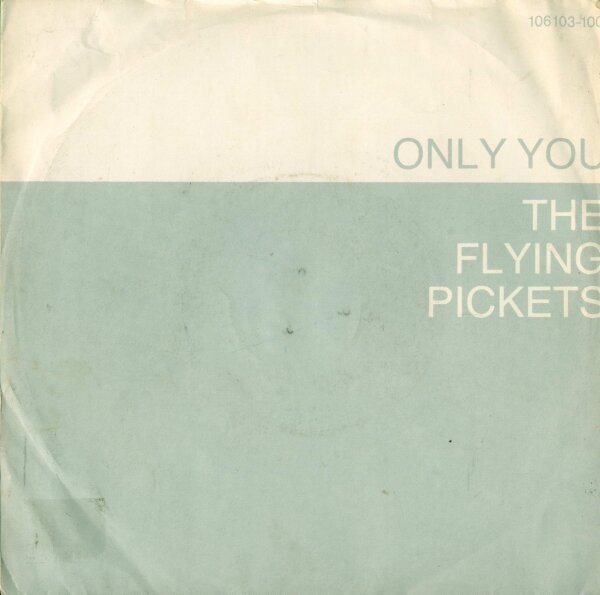 The Flying Pickets - Only You [7 Vinyl Single] | 10 Records | Europe, 1983 | VG/VG