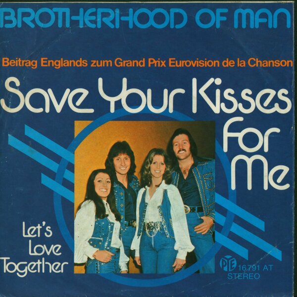 Brotherhood Of Man - Save Your Kisses For Me / Lets Love Together [7 Vinyl Single] | PYE Records | VG/VG