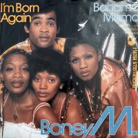 Boney M. -  Im Born Again / Bahama Mama [Vinyl 7 Single]