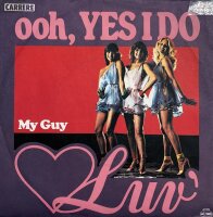Luv - Ooh, Yes I Do [Vinyl 7 Single]