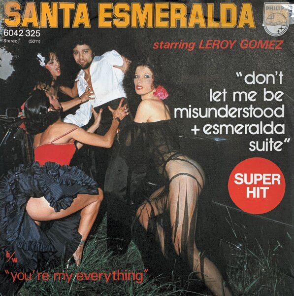 Santa Esmeralda Starring Leroy Gomez - Dont Let Me Be Misunderstood + Esmeralda Suite [Vinyl 7 Single]