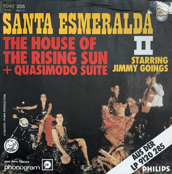 Santa Esmeralda Starring Jimmy Goings - The House Of The Rising Sun + Quasimodo Suite [Vinyl 7 Single]