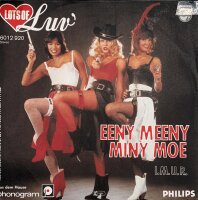 Luv - Eeny Meeny Miny Moe  [Vinyl 7 Single]