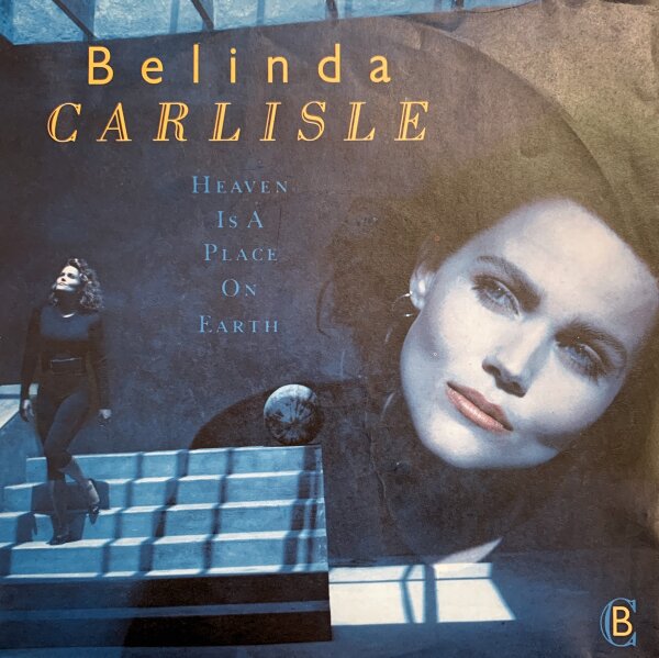Belinda Carlisle - Heaven Is A Place On Earth [Vinyl 7 Single]