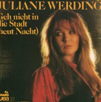 Juliane Werding - Geh Nicht In Die Stadt (Heut Nacht) [7...