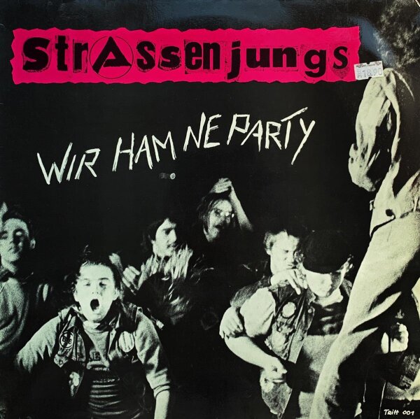 Strassenjungs - Wir Ham Ne Party [LP] | Tritt Records - TRITT 001 | Germany, 1979 | EX/VG+