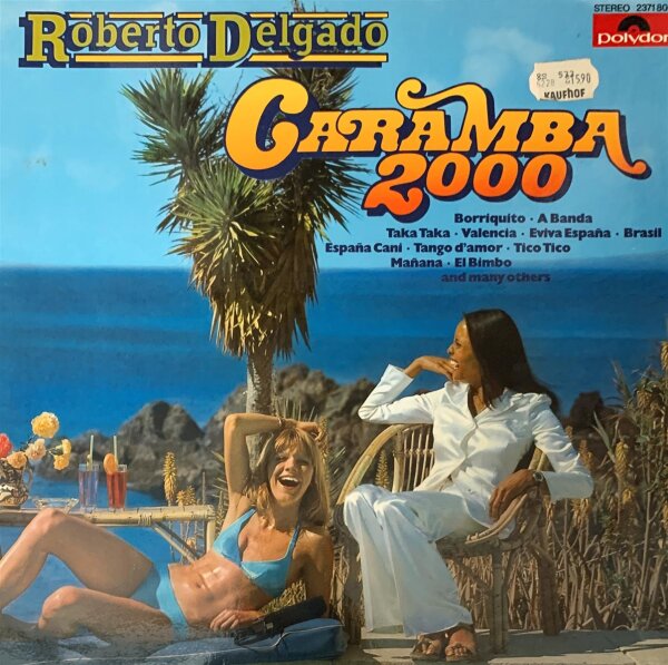 Roberto Delgado - Caramba 2000 [LP] | Polydor - 2371 800 | Germany, 1977 | VG/VG