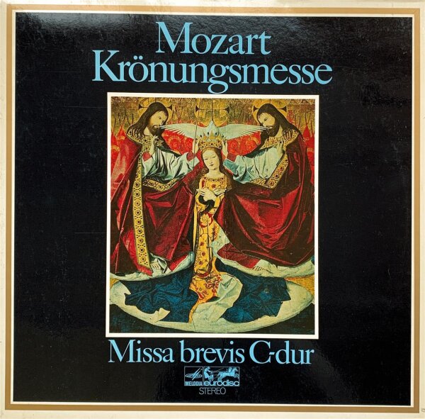 Mozart - Krönungsmesse - Missa Brevis C-dur [LP] | Melodia-Eurodisc - 85 375 KK | Germany, 1973 | NM/VG+