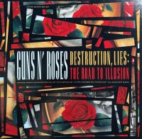 Guns N Roses - Destruction, Lies: The Road To Illusion...