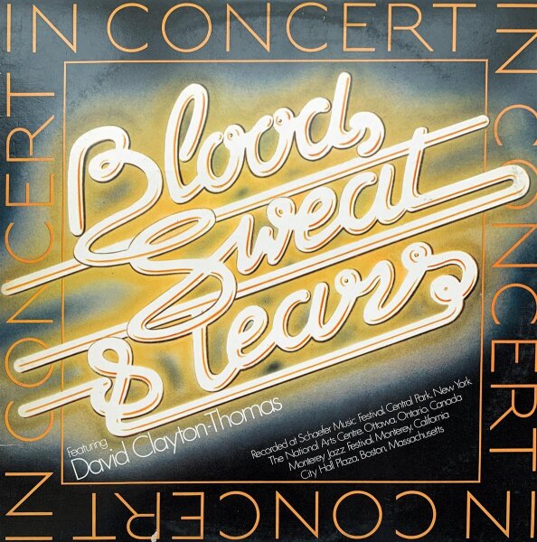 Blood, Sweat & Tears, Featuring David Clayton-Thomas - In Concert [2LP] | CBS - 22006 | Europe, 1976 | NM/VG-