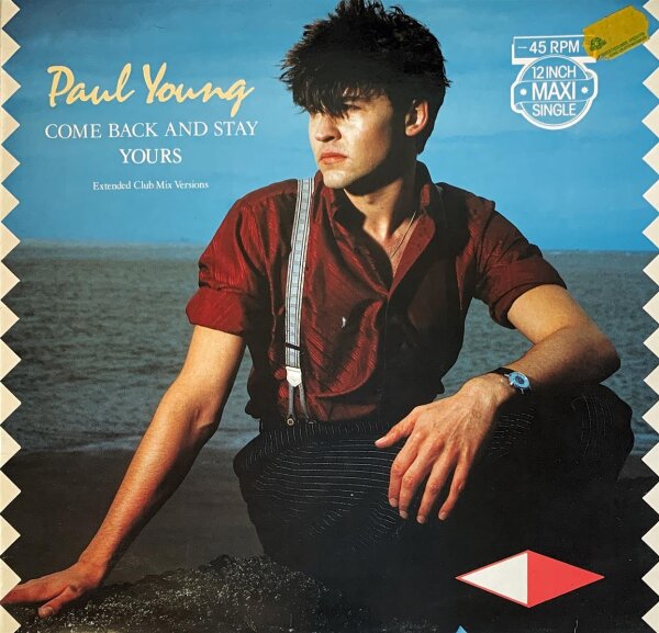 Paul Young - Come Back And Stay (Extended Club Mix Versions) [12 Maxi] | CBS - CBSA 12.3636 | Europe, 1983 | VG+/VG+