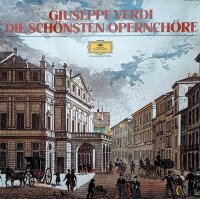 Giuseppe Verdi - Die Schönsten Opernchöre [LP]...