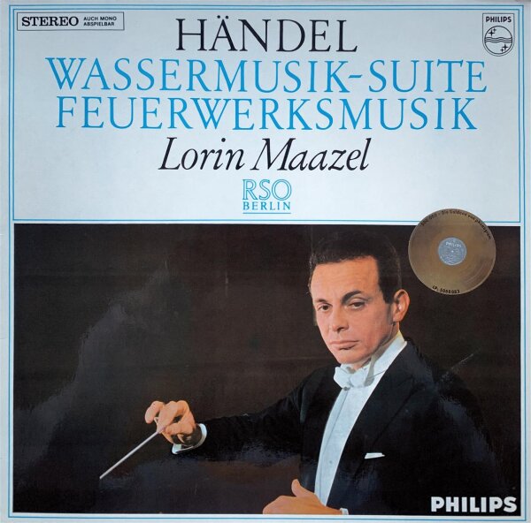 Händel, Lorin Maazel, RSO Berlin - Wassermusik-Suite / Feuerwerksmusik [LP] | Philips - 88 083 DY | Germany | NM/NM
