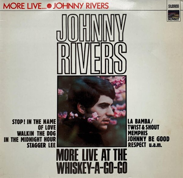 Johnny Rivers - More Live At The Whiskey-A-Go-Go [LP] | Sundazed Music - SLS 50127 Z | Germany, 1970 | NM/VG+