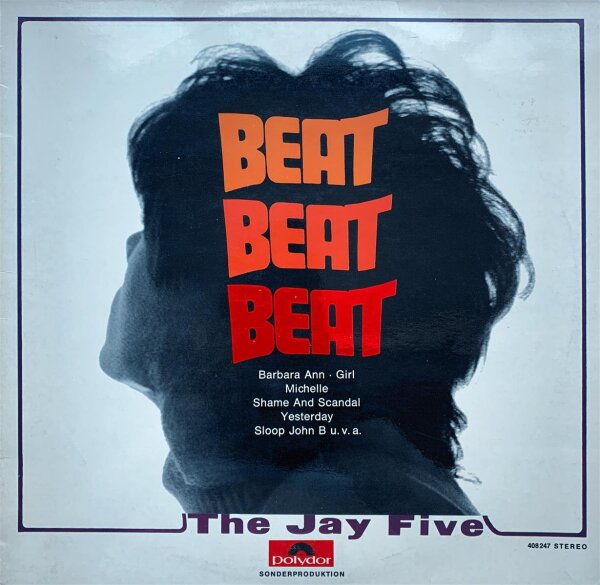 The Jay Five - Beat Beat Beat [LP] | Polydor - 408 247 | Germany, 1966 | VG/EX