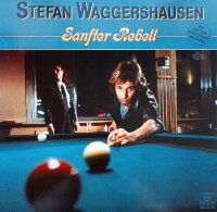Stefan Waggershausen - Sanfter Rebell [LP] | Ariola - 205...