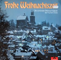Fischer Chöre - Frohe Weihnachtszeit [Vinyl LP]