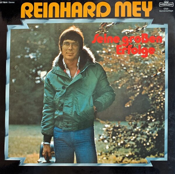 Reinhard Mey - Seine Großen Erfolge [LP] | Intercord - 27 799-6 | Germany, 1976 | NM/VG