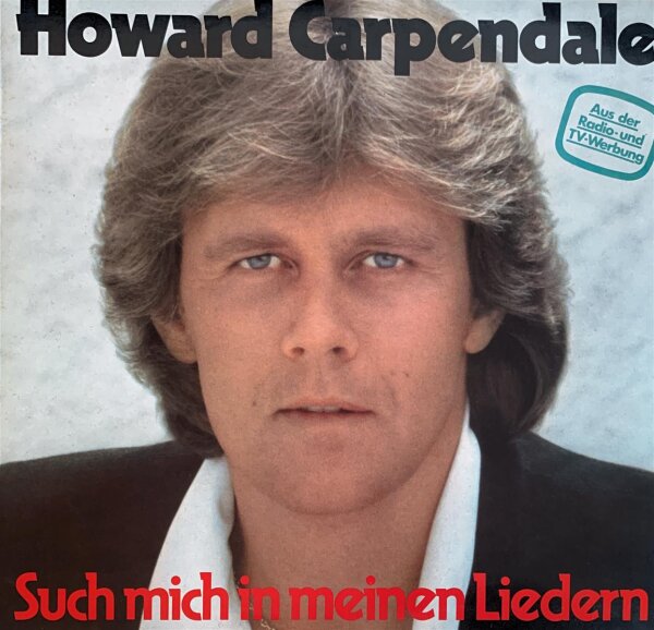 Howard Carpendale - Such Mich In Meinen Liedern [LP] | EMI - 1C 088-46 431 | Germany, 1981 | EX/VG+