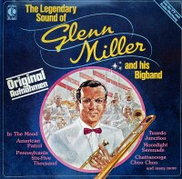 Glenn Miller - The Legendary Sound Of Glenn Miller And...