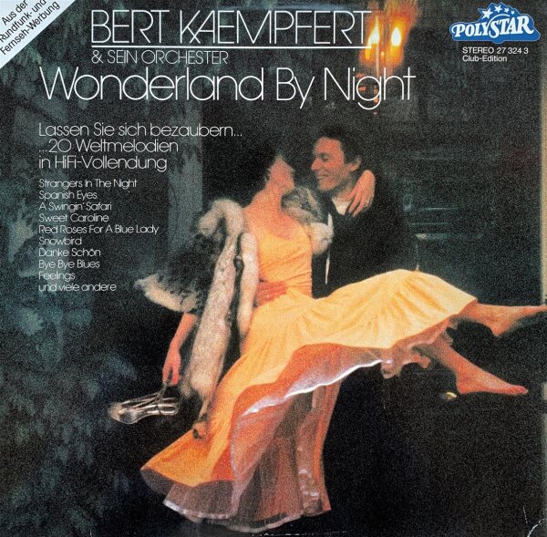 Bert Kaempfert & Sein Orchester - Wonderland By Night [LP] | PolyStar - 27 324 3 | Germany, 1980 | NM/EX