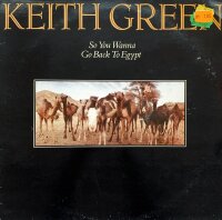 Keith Green - So You Wanna Go Back To Egypt [Vinyl LP]