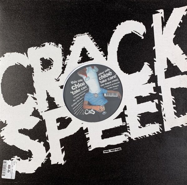 Chloé - Take Care [LP] | Crack&Speed - C&S 012 | France, 2005 | EX/EX