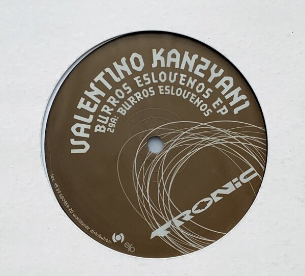Valentino Kanzyani - Burros Eslovenos EP [12 Maxi] | Tronic - TR-029 | Sweden, 2004 | VG+/VG