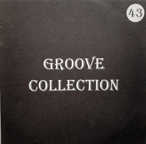 Various - Groove Collection 43 [12 Maxi] | Groove Collection Germany - GC43 | Germany | VG/EX
