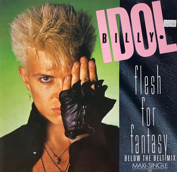 Billy Idol - Flesh For Fantasy (Below The Belt Mix) [Vinyl 12 Maxi]