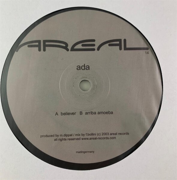 Ada - Believer / Arriba Amoeba [12 Maxi] | Areal Records - Areal014 | Germany, 2003 | EX/EX