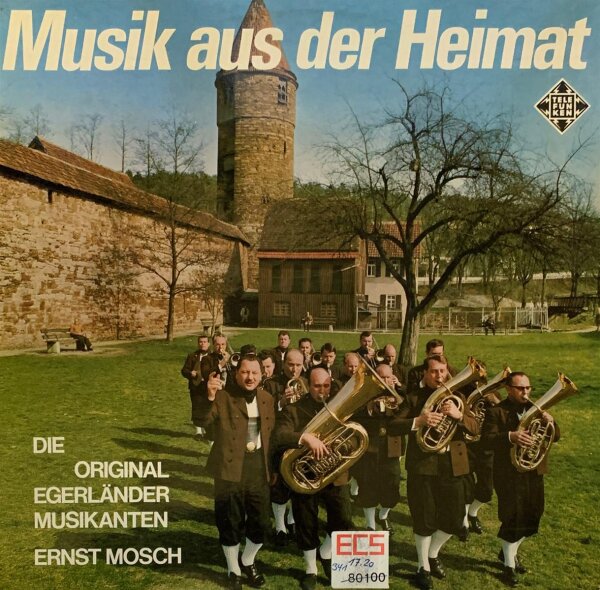 Die Original Egerländer Musikanten, Leitung: Ernst Mosch - Musik Aus Der Heimat [LP] | Telefunken - SLE 14422-P | Germany, 1966 | G/VG+