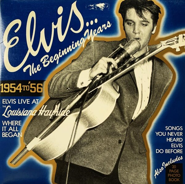 Elvis Presley - The Beginning Years, 1954 To 56 [LP] | Louisiana Hayride - LH 3061 | US, 1983 | NM/VG+