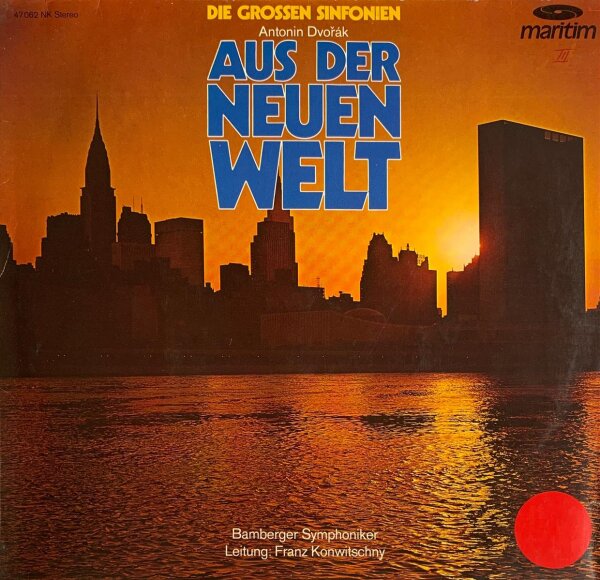 Antonin Dvořák - Bamberger Symphoniker, Franz Konwitschny - Aus Der Neuen Welt [LP] | Maritim - 47 062 NK | Germany | NM/VG+