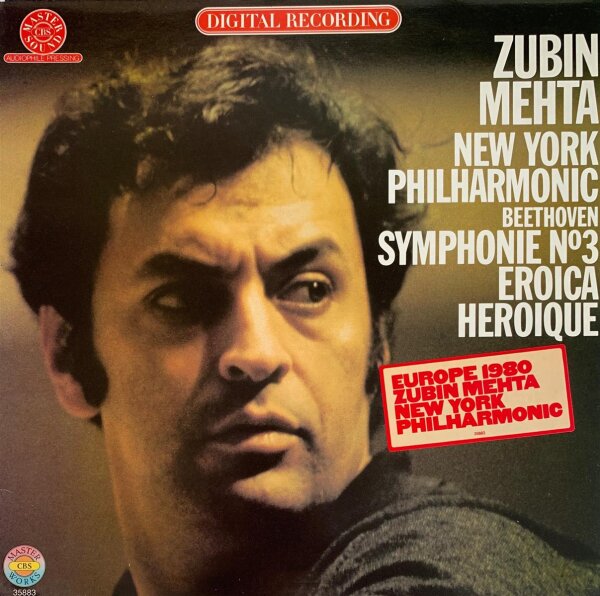 Beethoven, Zubin Mehta / New York Philharmonic - Symphonie N°3 Eroica = Héroïque [LP] | CBS Masterworks - CBS 35883 | Germany, 1980 | NM/NM