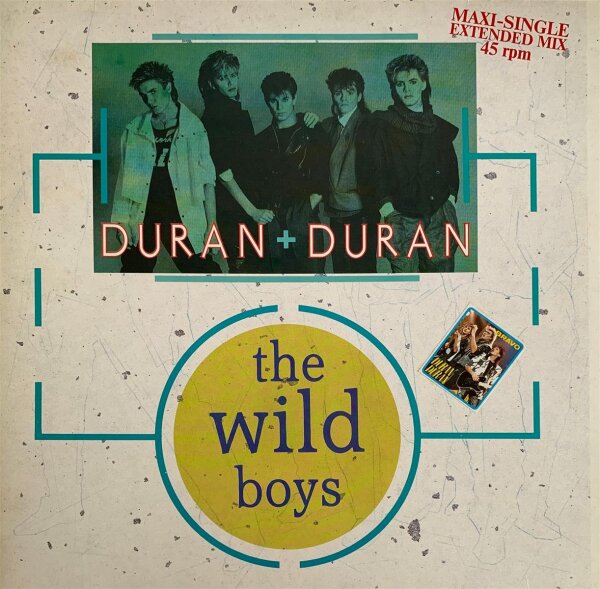 Duran Duran - The Wild Boys [12 Maxi] | Parlophone - 1C K 062 20 0382 6 | Europe, 1984 | NM/EX