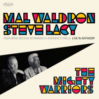 Mal Waldron & Steve Lacy - Mal Waldron & Steve Lacy. The Mighty Warriors -Live In Antwerp (RSD 2024)