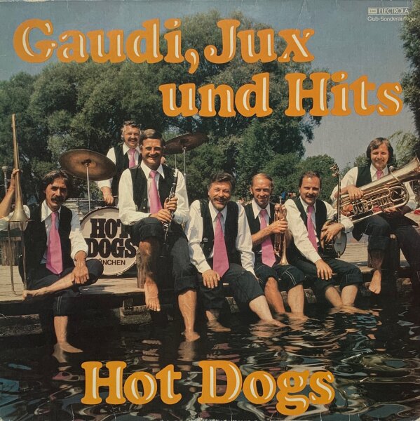Hot Dogs - Gaudi, Jux Und Hits [LP] | Columbia - 65 368 | Germany, 1977 | EX/VG