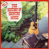 Various - The History Of Country Music Volume II [Vinyl LP]