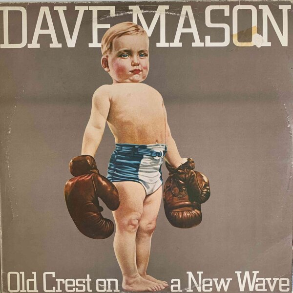 Dave Mason - Old Crest On A New Wave [LP] | CBS - CBS 83828 | Europe, 1980 | EX/VG