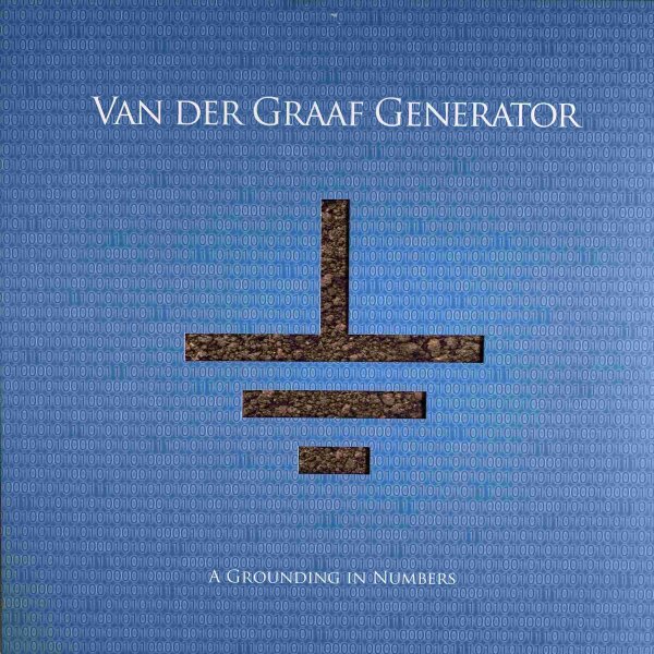 Van Der Graaf Generator - A Grounding In Numbers [LP] | Esoteric Records - EVDGLP 1001 | Europe, 2011 | NM/EX