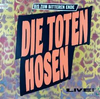 Die Toten Hosen - Bis Zum Bitteren Ende Live! [Vinyl LP]