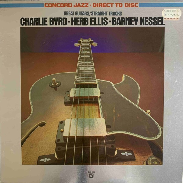 Charlie Byrd, Herb Ellis, Barney Kessel - Great Guitars / Straight Tracks [LP] | Concord Jazz - CJD-1002 | NM/EX